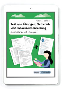 Test und Übungen: Getrennt- und Zusammenschreibung – Arbeitsblätter mit Lösungen