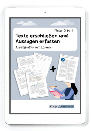 Texte erschließen und Aussagen erfassen – Klasse 5 bis 7 – PDF