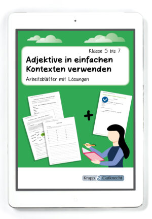Adjektive in einfachen Kontexten verwenden – Klasse 5 bis 7 – PDF