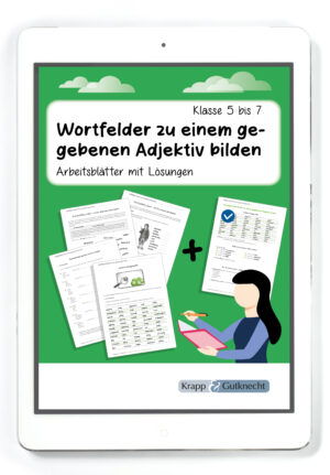 Wortfelder zu einem gegebenen Adjektiv bilden – Klasse 5 bis 7 – PDF