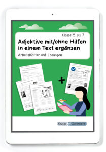 Adjektive mit/ohne Hilfen in einem Text ergänzen – Klasse 5 bis 7 – PDF