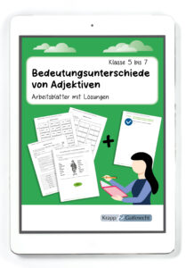 Bedeutungsunterschiede von Adjektiven eines Wortfeldes erkennen und bewerten – Klasse 5 bis 7 – PDF