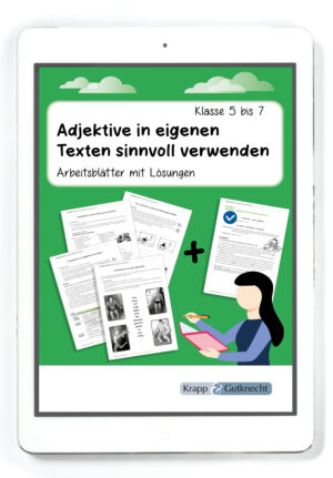 Adjektive in eigenen Texten sinnvoll verwenden – Klasse 5 bis 7 – PDF