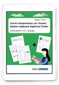 Durch Interpretation von Texten/Medien adäquate Adjektive finden – Klasse 5 bis 7 – PDF