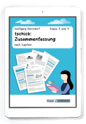 tschick von Wolfgang Herrndorf: Zusammenfassung – Klasse 8 bis 9 – PDF