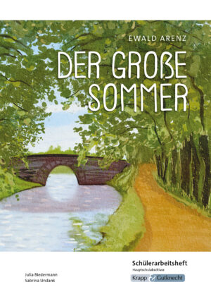 Der große Sommer  – Schülerarbeitsheft – Hauptschule