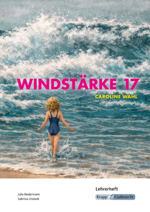 Windstärke 17 – Lehrerheft