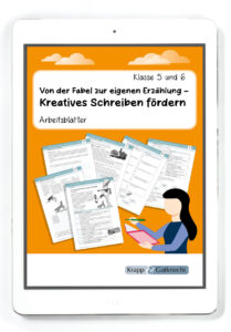 Von der Fabel zur eigenen Erzählung – Kreatives Schreiben fördern – PDF