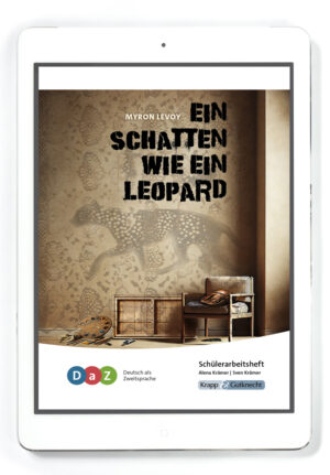 Ein Schatten wie ein Leopard – Schülerarbeitsheft für Deutsch als Zweitsprache (DaZ) inkl. Lösungen – Klassenlizenz PDF