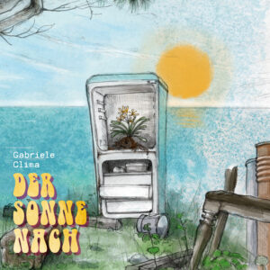 Der Sonne nach – Gabriele Clima – BaWü