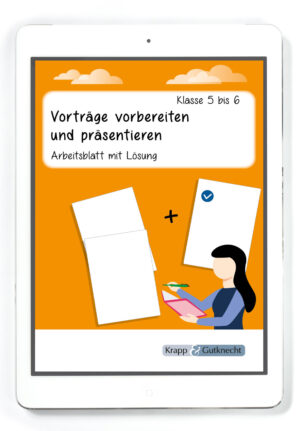 Vorträge vorbereiten und präsentieren – Klasse 5 und 6 – PDF