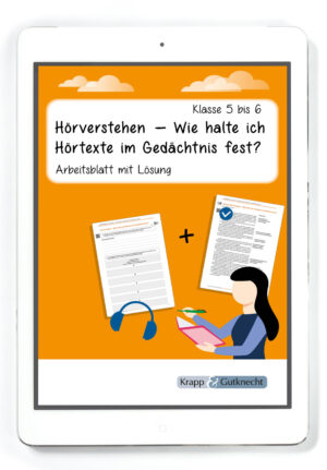 Hörverstehen – Wie halte ich Hörtexte im Gedächtnis fest? – Klasse 5 und 6 – PDF