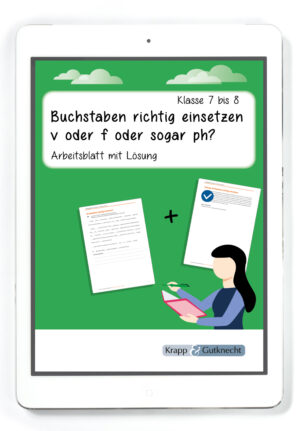 Buchstaben richtig einsetzen v, f oder ph? – Klasse 7 und 8 – PDF
