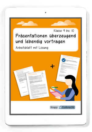 Präsentationen überzeugend und lebendig vortragen – Klasse 9 und 10 – PDF