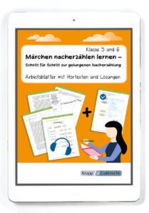 Märchen nacherzählen lernen – Schritt für Schritt zur gelungenen Nacherzählung – Klasse 5 und 6 – PDF