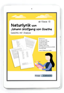 Naturlyrik von Johann Wolfgang von Goethe – Gedichte mit Analyse ab Klasse 10